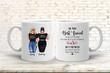 Personalized To Best Friend Mug, Long Distance Friends Ceramic Coffee Mug