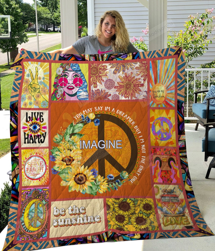 Hippie You May Say I'm A Dreamer Quilt Blanket Great Customized Gifts For Birthday Christmas Thanksgiving Perfect Gifts For Hippie