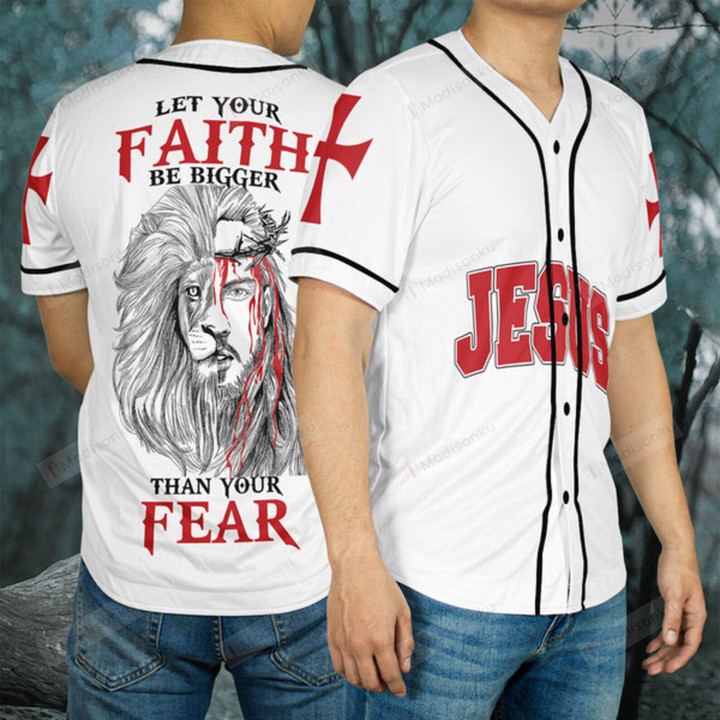 Let Your Faith Be Bigger Than Your Fear Unisex Baseball Jersey Great Customized Gifts For Birthday Christmas Thanksgiving