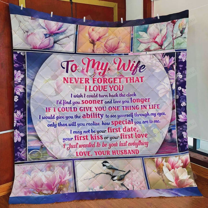 Personalized Flower To My Wife Quilt Blanket From Husband Never Forget I Love You Great Customized Blanket Gifts For Birthday Christmas Thanksgiving