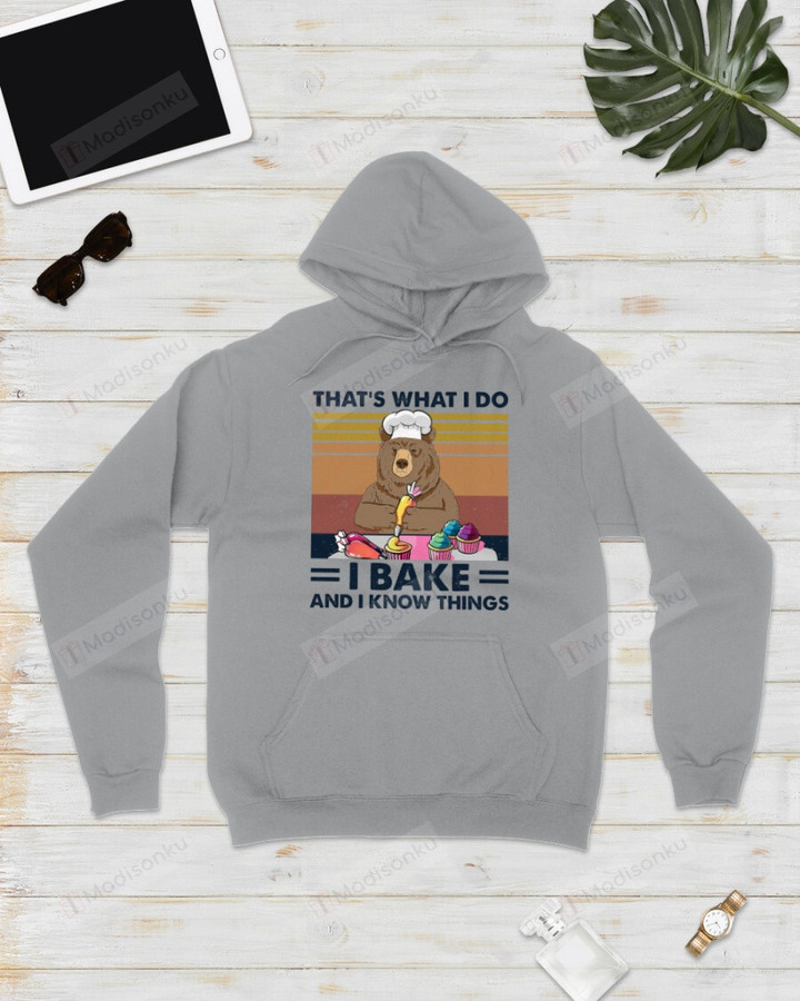 I Bake And I Know Things Bear Vintage Hoodie