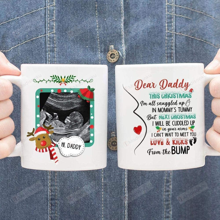 Custom Name Ultrasound Photo Dear This Christmas I'll Be Snuggled Up In Mommy's Tummy Next Christmas I Will Be Cuddled Up With You Mug For New Dad Pregnancy Announcement 11-15oz Custom Mug For Husband