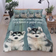 Husky Dog You Smell Like Huskies It's Been A Good Day Cotton Bed Sheets Spread Comforter Duvet Cover Bedding Sets