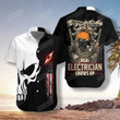 Electrician Proud Skull Electrician shows up Hawaiian Shirt
