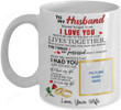 Personalized My Husband Never Forget That I Love You Quote Ceramic Coffee Mug