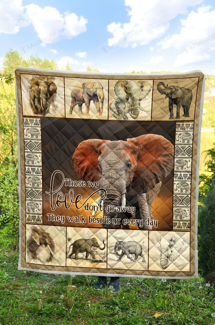 Elephant- Those We Love Don't Go Away Quilt Blanket Great Gifts For Birthday Christmas Thanksgiving Anniversary