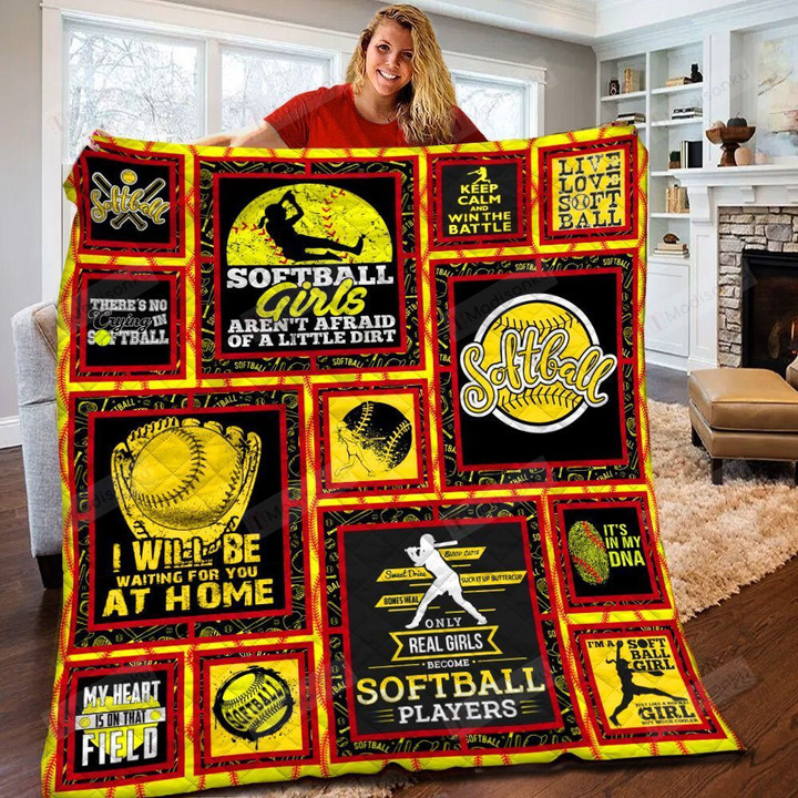 Softball Girls Aren't Afraid Of A Little Dirt Quilt Blanket Great Customized Blanket Gifts For Birthday Christmas Thanksgiving