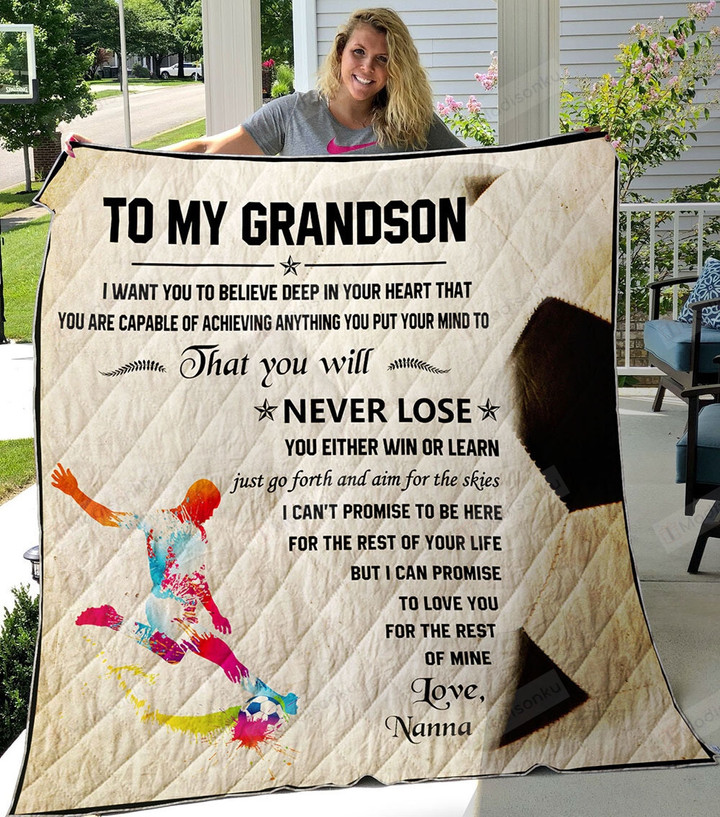 Personalized Soccer To My Grandson From Grandma I Want You To Believe Quilt Blanket Great Customized Gifts For Birthday Christmas Thanksgiving