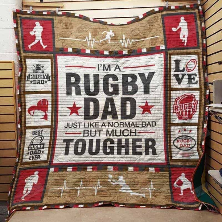I'm A Rugby Dad Just Like A Normal Dad But Much Tougher Quilt Blanket Great Customized Blanket Gifts For Birthday Christmas Thanksgiving