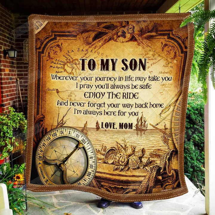 Personalized To My Son, I'm Always Here For You From Mom Old Compass Sailing Wooden Old Ship Quilt Blanket Great Customized Blanket Gifts For Birthday Christmas Thanksgiving