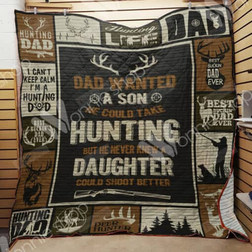 Hunting Dad A Daughter Could Shoot Better Quilt Blanket Great Customized Gifts For Birthday Christmas Thanksgiving Perfect Gifts For Hunting Lover