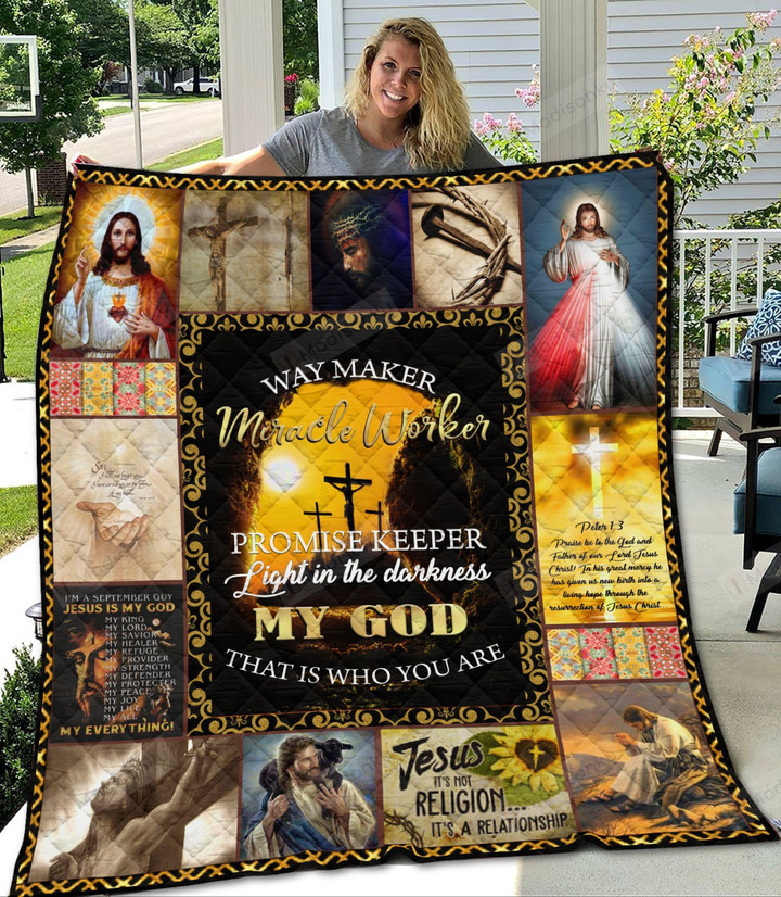 Jesus Christ Light In The Darkness My God That Is Who You Are Quilt Blanket Great Customized Blanket Gifts For Birthday Christmas Thanksgiving