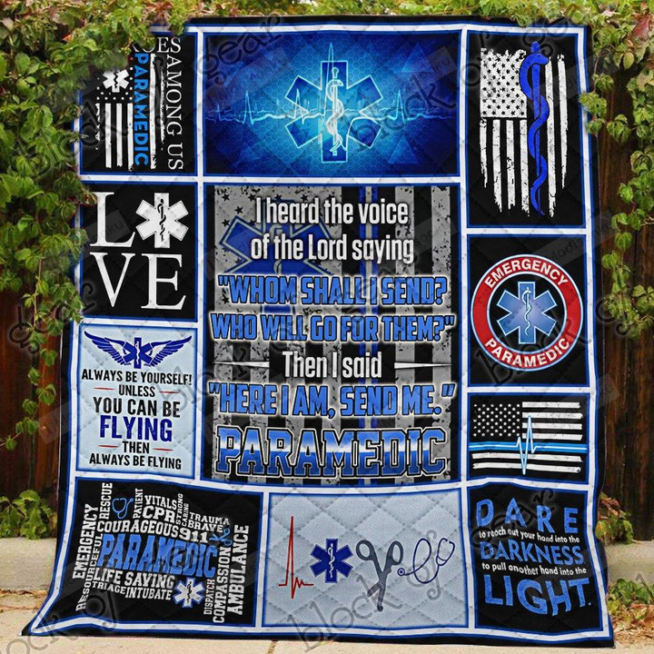 Paramedic I Hear The Voice Of The Lord Saying Quilt Blanket Great Customized Gifts For Birthday Christmas Thanksgiving Perfect Gifts For Paramedic
