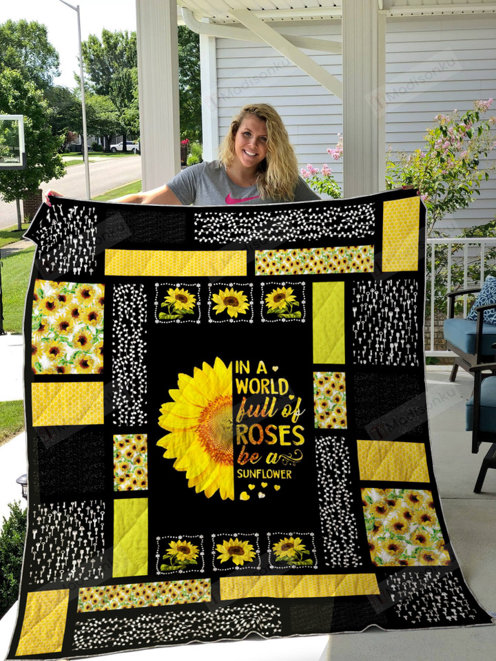 In A World Full Of Roses Sunflower Pattern Quilt Blanket Great Customized Gifts For Birthday Christmas Thanksgiving Perfect Gifts For Sunflower Lover