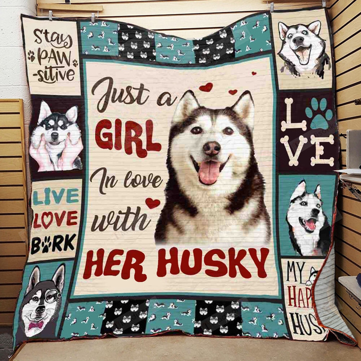 Just A Girl In Love With Her Siberian Husky Quilt Blanket Great Customized Blanket Gifts For Birthday Christmas Thanksgiving