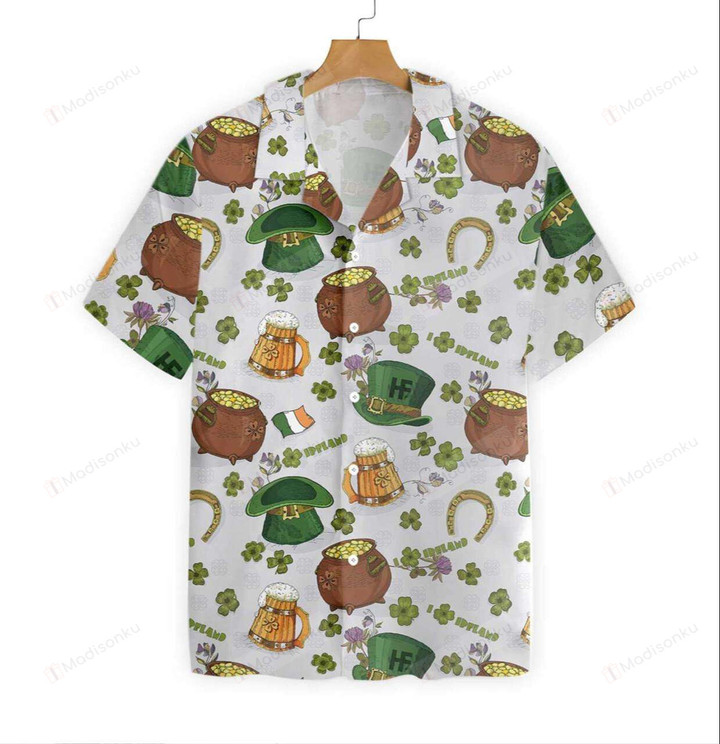 Happy Saint Patrick Day Ireland Proud Hawaiian Shirt