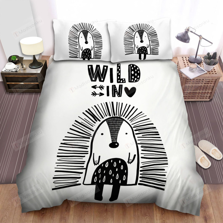 Wild In Heart From A Hedgehog Bed Sheets Spread Duvet Cover Bedding Sets