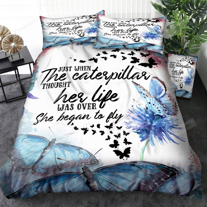 Butterfly Just When The Caterpillar Thought Her Life Was Over She Began To Fly Cotton Bed Sheets Spread Comforter Duvet Cover Bedding Sets