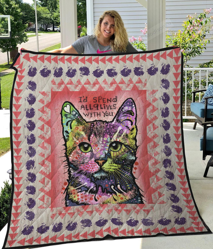 Cat I’d Spend All 9 Lives With You Quilt Blanket Great Customized Gifts For Birthday Christmas Thanksgiving Perfect Gifts For Cat Lover