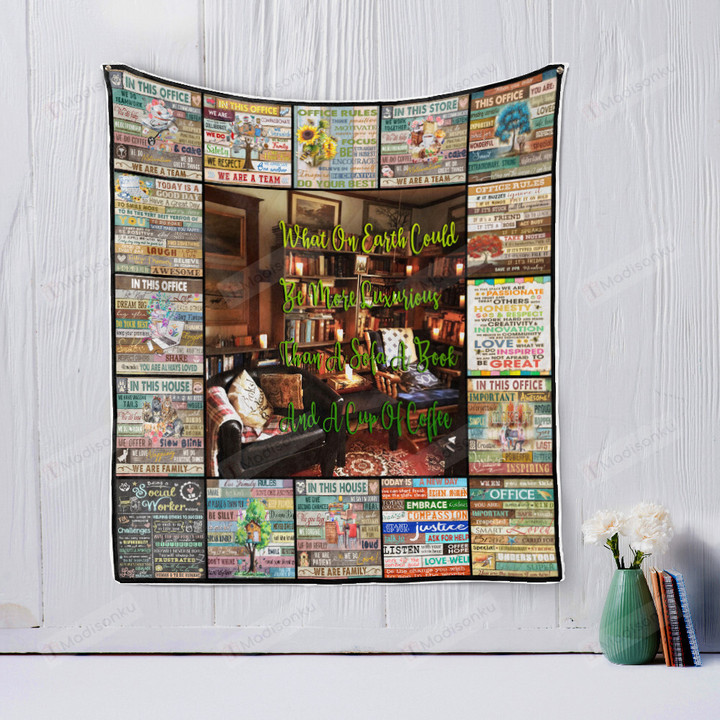 The Office Rules What On Earth Could Be More Luxirious Than A Sofa A Book And A Cup Of Coffee Quilt Blanket Great Customized Blanket Gifts For Birthday Christmas Thanksgiving