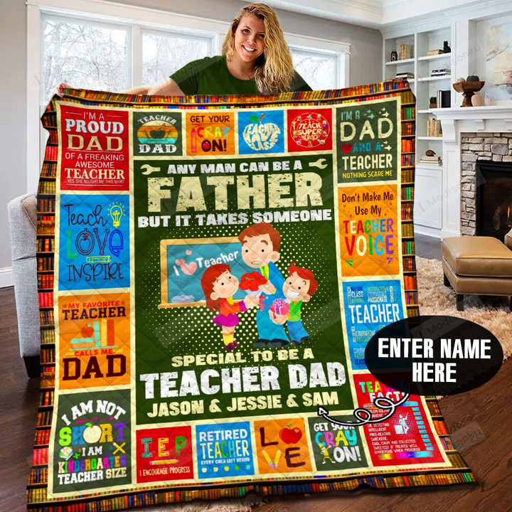 Personalized Teacher Dad Special To Be A Teacher Dad Forever Love You Quilt Blanket Great Customized Blanket Gifts For Birthday Christmas Thanksgiving, Father's Day