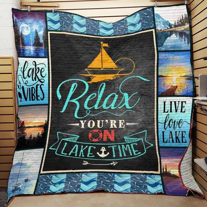 Relax You're On Lake Time Quilt Blanket Great Customized Blanket Gifts For Birthday Christmas Thanksgiving