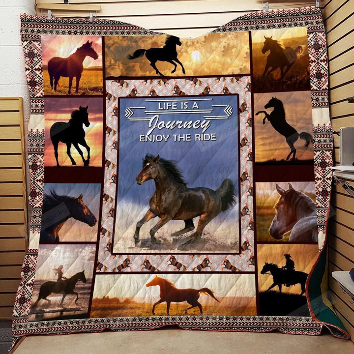 Horse Life Is The Journey Enjoy The Ride Quilt Blanket Great Customized Blanket Gifts For Birthday Christmas Thanksgiving