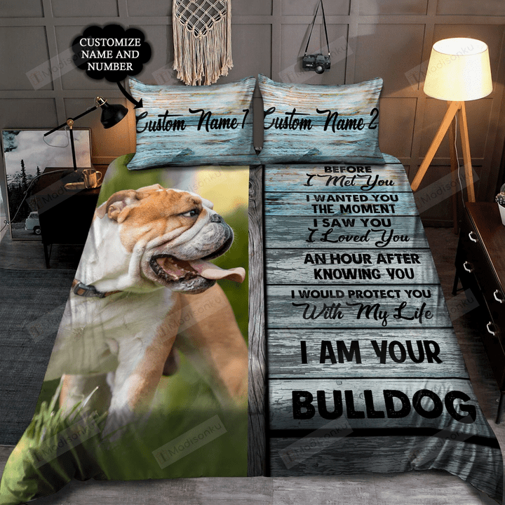 Personalized Bulldog I Am Your Bulldog Bed Sheets Spread Comforter Duvet Cover Bedding Sets