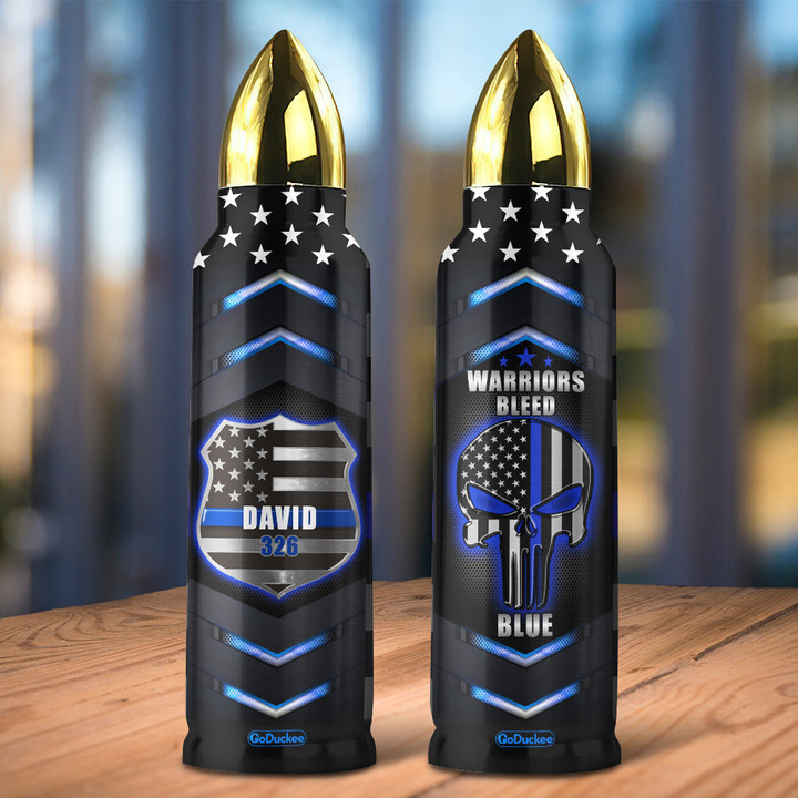 Warriors Bleed Blue, Personalized Bullet Tumbler, Gifts For Police BT1