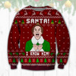 Santa I Know Him Ugly Sweater ELF2608DHN7TT