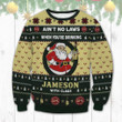 Ain't No Laws When You Drink Jameson With Claus Ugly Sweater JMS1609L3TT
