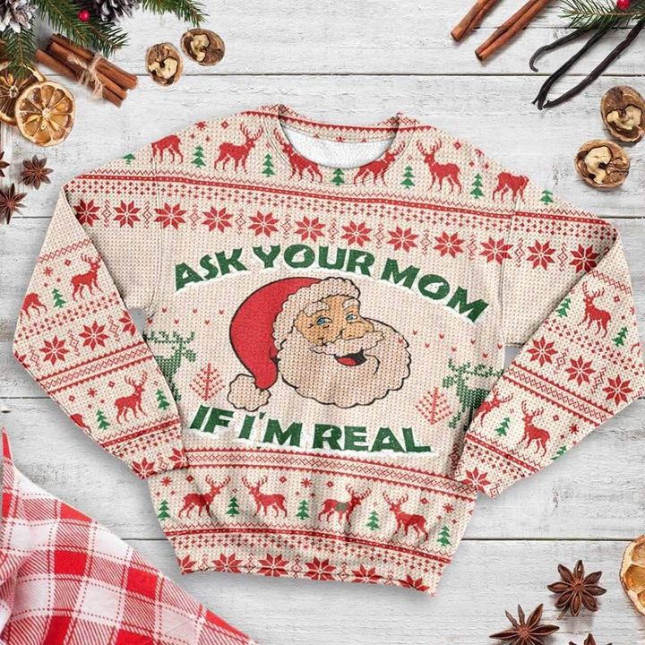 Ask Your Mom If I'm Real Santa Claus Ugly Christmas Sweater | For Men & Women | Adult | US3203