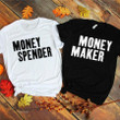 Topnicegifts Money Maker & Spender Shirts