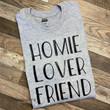 Topnicegifts Homie Lover Friend Shirts