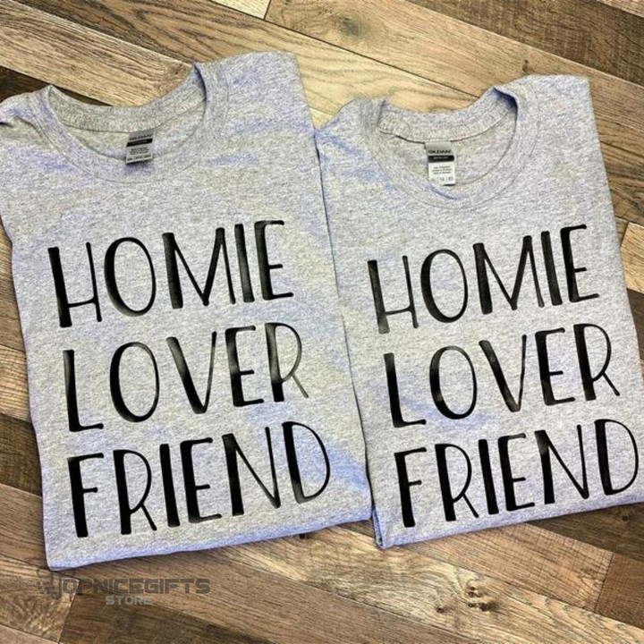 Topnicegifts Homie Lover Friend Shirts