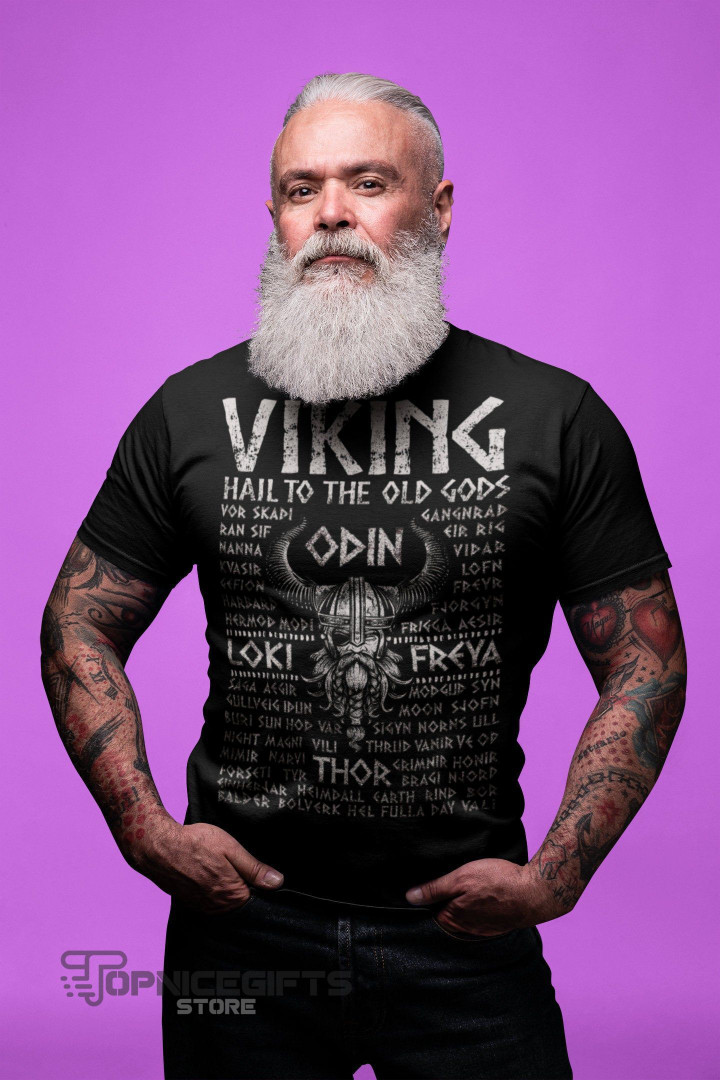 Topnicegifts Viking Shirt Odin "Viking Hail to the old Gods"