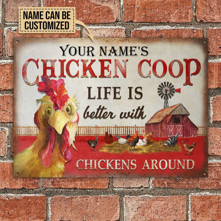 Personalized Chicken Farm Life Better Customized Classic Metal Signs