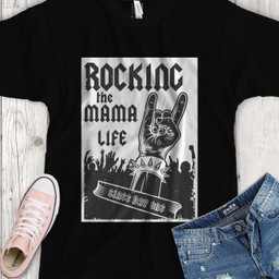 Rocking the Mama life since day one T-Shirt