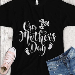 Our 1st Mother’s Day together T-Shirt