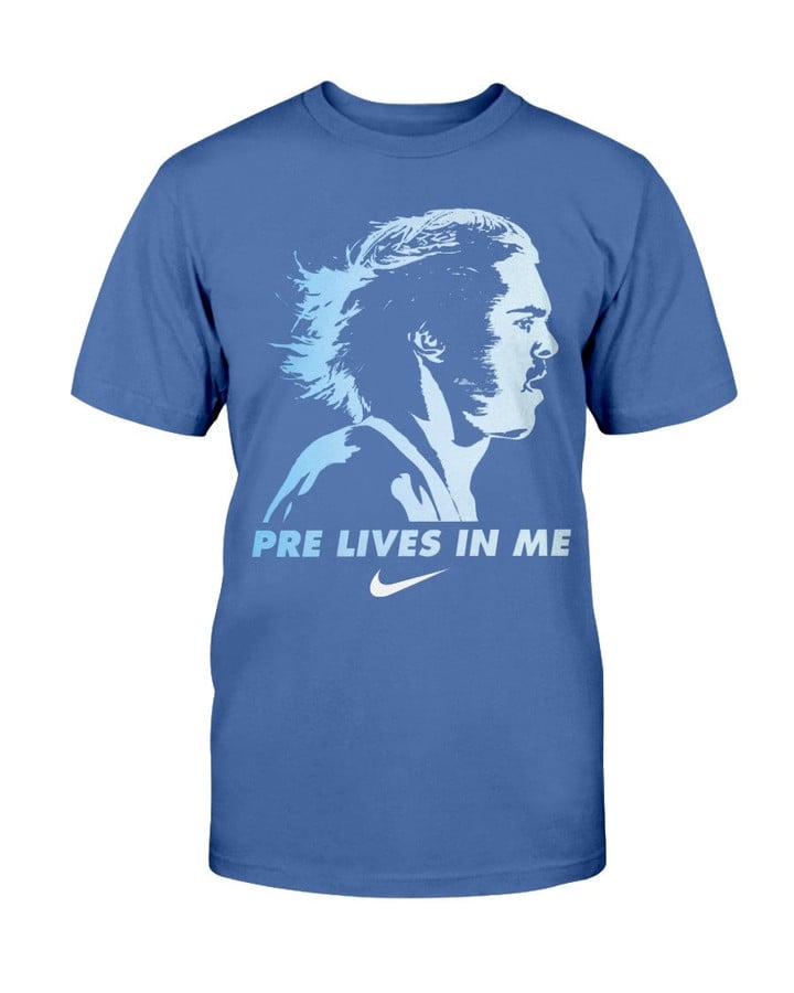 Pre Lives In Me Steve Prefontaine Oregon Dri S Running T Shirt 063021