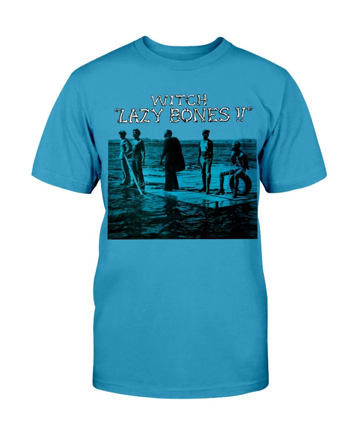 Witch Band Shirt Lazy Bones T Shirt 062921