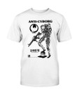 Anti Cyborg T Shirt 082221