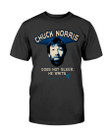 Chuck Norris Does Not Sleep He Waits T Shirt 090921