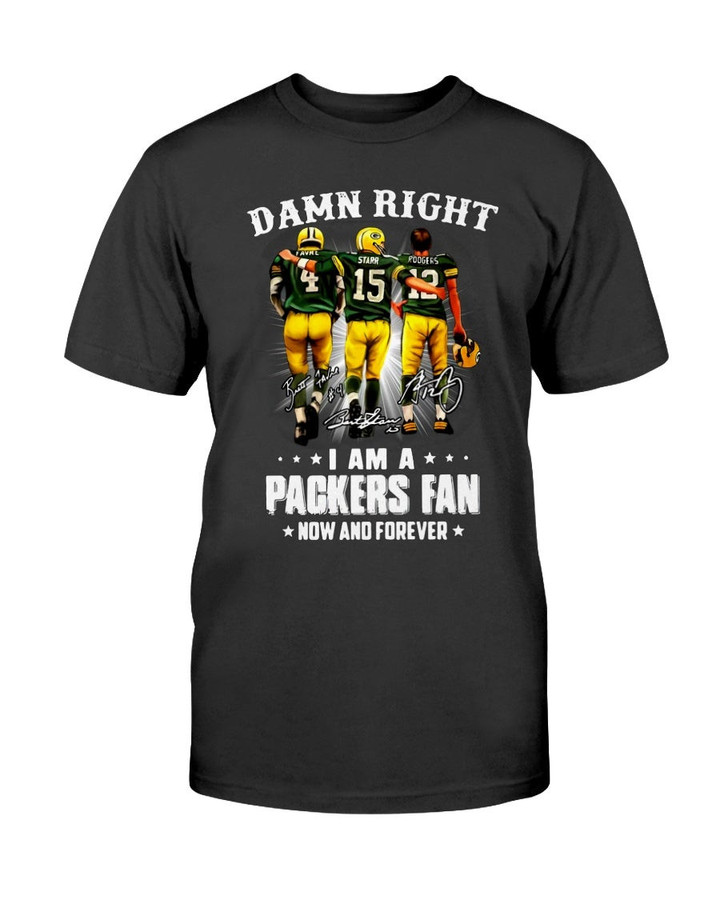 Starr Favre Rodgers Signature Damn Right I Am A Packers Fan T Shirt 082821