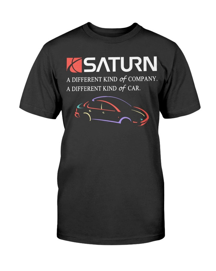 90S Saturn A Different Kind Of Car T Shirt 090121