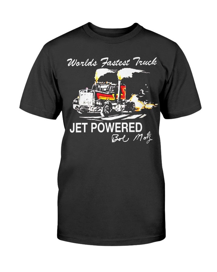 Vintage Bob Motz Worlds Fastest Jet Truck T Shirt 210913
