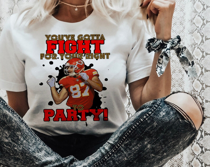 Popular Super Soft Kansas City Chiefs Travis Kelce Football Kc Fight For Your Right To Party T Shirt