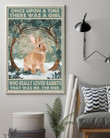 Once Upon A Time There Was A Girl Who Really Loved Rabbits Print Wall Art Canvas - MakedTee