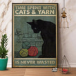Black Cat Time Spent With Cats And Yarn Is Never Wasted Satin Portrait Wall Art Canvas - MakedTee