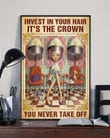 Hair Care Invest In Your Hair It'S The Crown You Never Take Off Printed Wall Art Decor Canvas - MakedTee